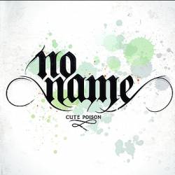 No Name : Cute Poison No Name : Cute Poison